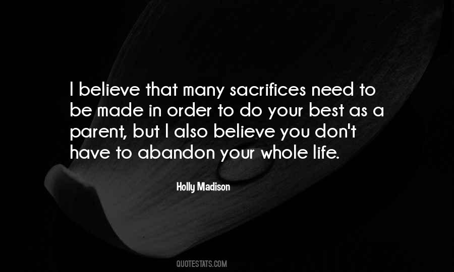Sacrifices Have To Be Made Quotes #1724714