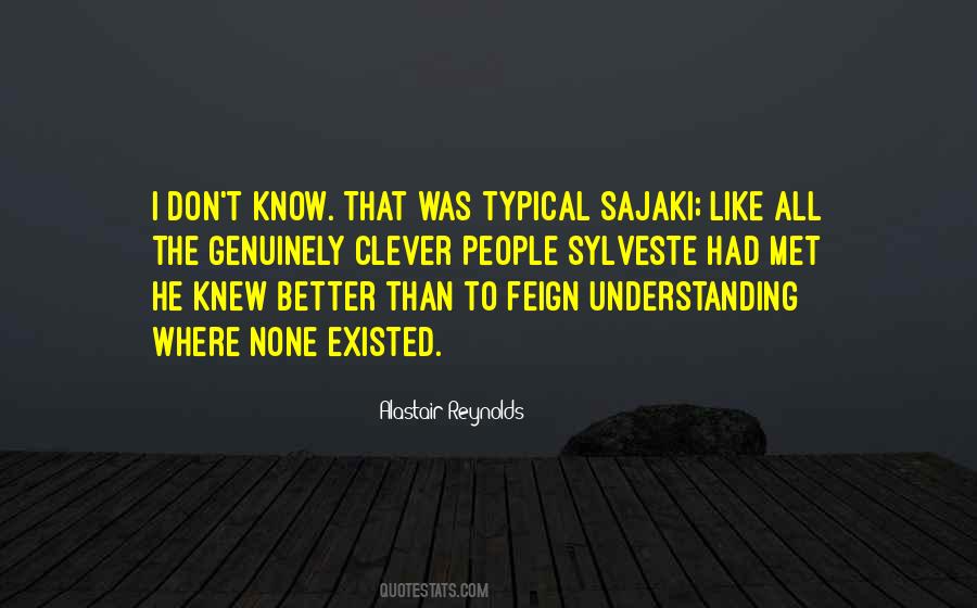 Feign Ignorance Quotes #832879