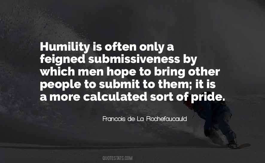 Feigned Humility Quotes #683247