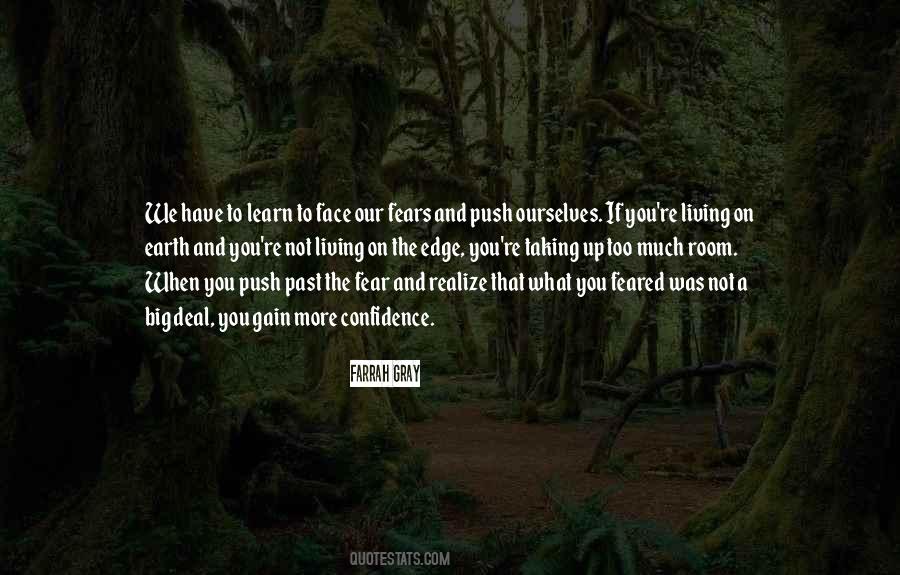 Face Fear Quotes #219746
