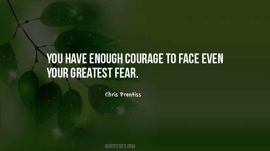 Face Fear Quotes #91204