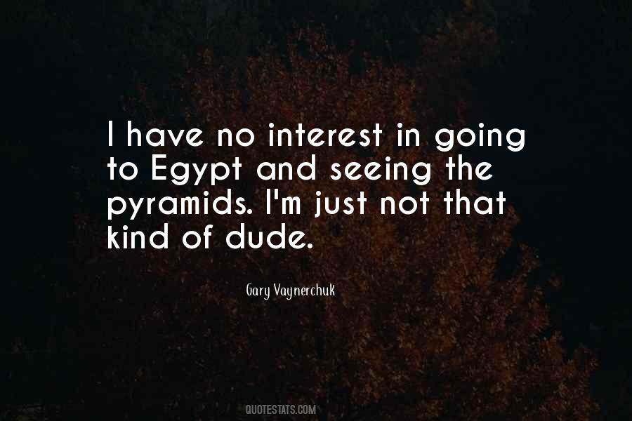 Pyramids Of Egypt Quotes #1331087
