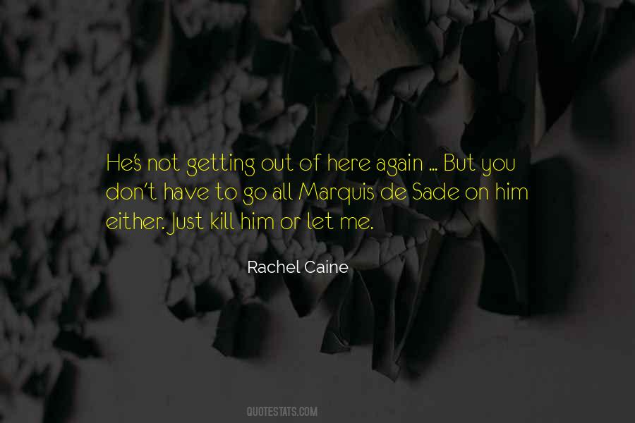 Have To Let Him Go Quotes #1864485
