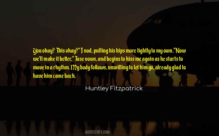 Have To Let Him Go Quotes #394287