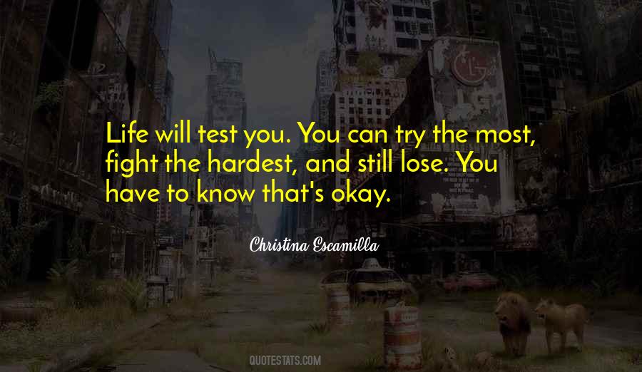 Test You Quotes #1816422