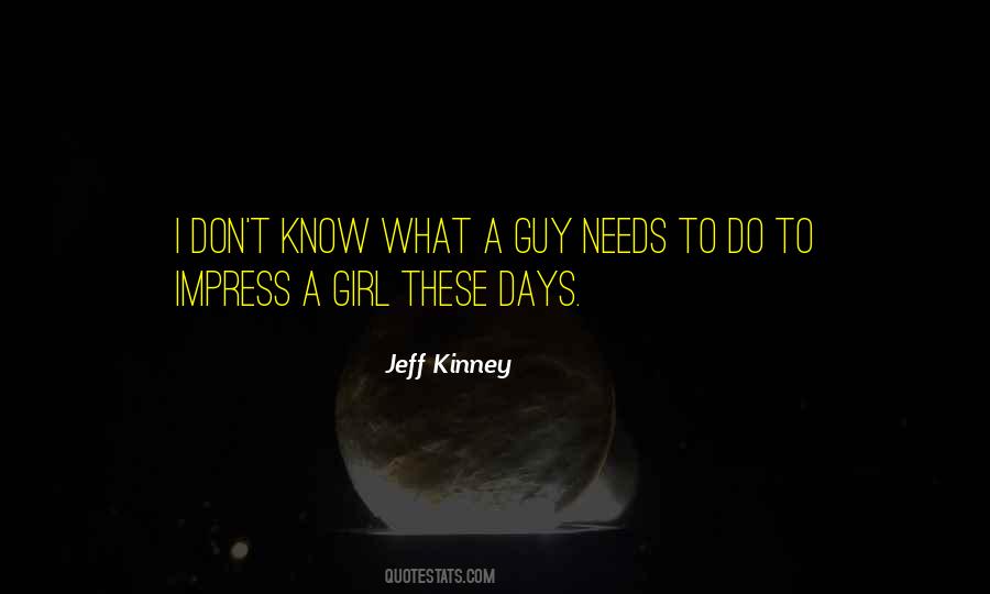 To Impress A Girl Quotes #1146755