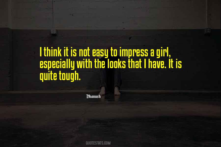 To Impress A Girl Quotes #1582661