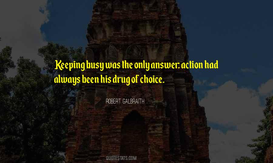 Busy Is A Choice Quotes #1421410