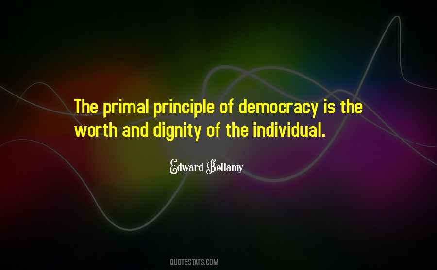 Quotes About Dignity Of The Individual #1128119