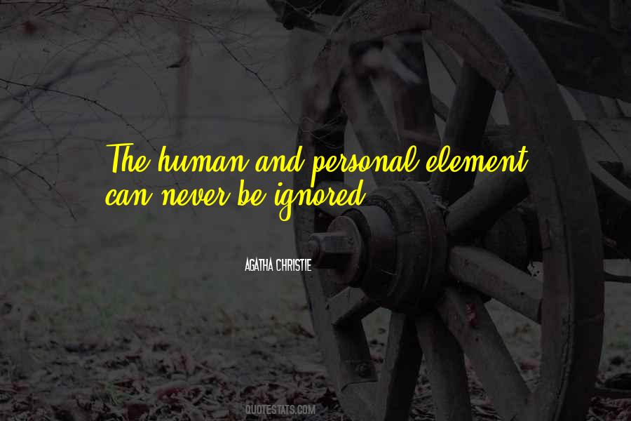 Quotes About The Human Element #1637302