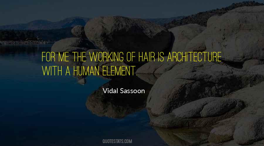 Quotes About The Human Element #1720552