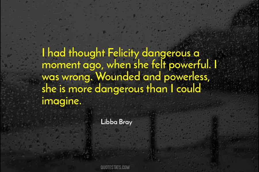 Felicity Cox Quotes #30459