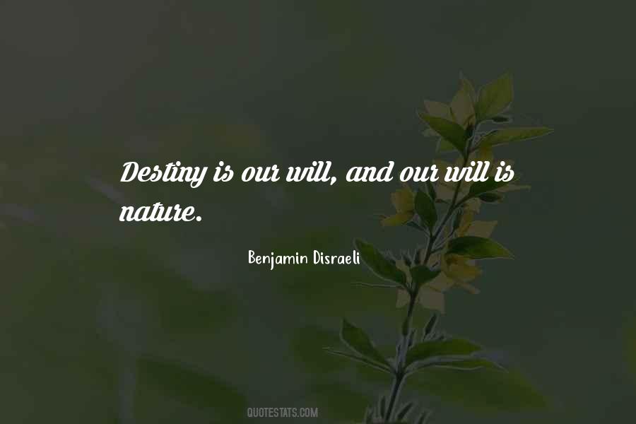 Destiny Will Quotes #901977