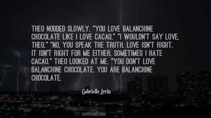 Either Love Me Or Hate Me Quotes #1302451