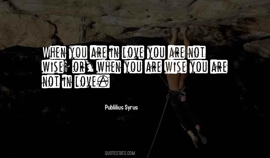 You Are Wise Quotes #1193448