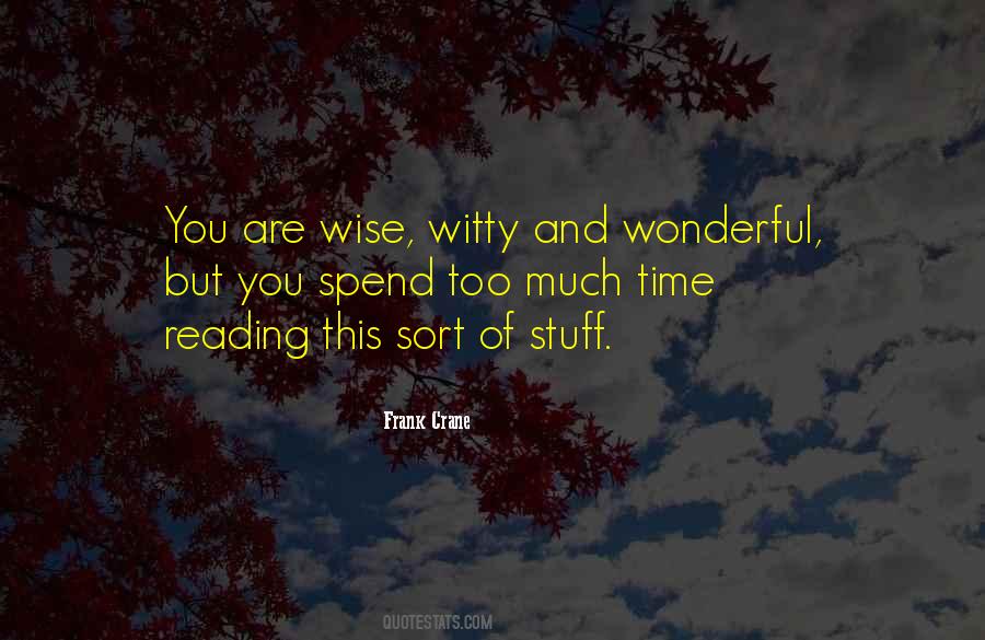 You Are Wise Quotes #1284349