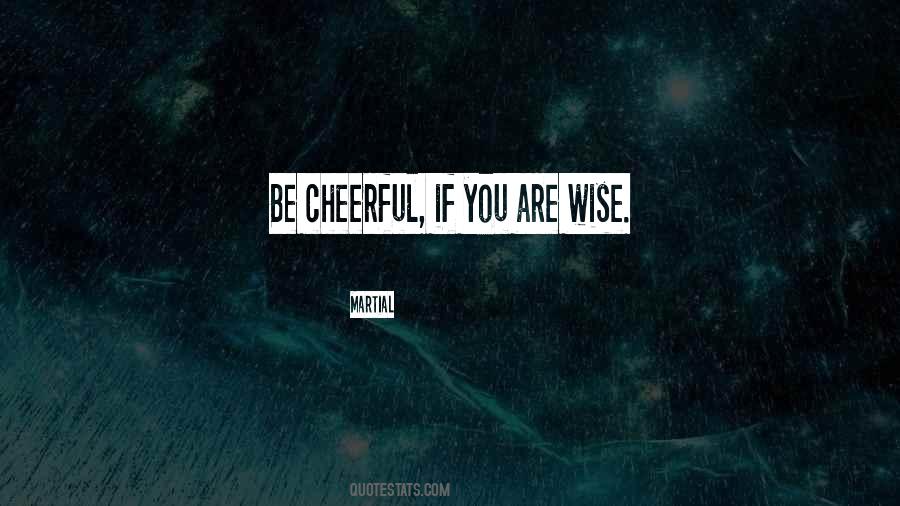 You Are Wise Quotes #586394