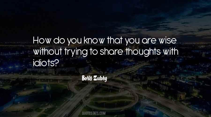 You Are Wise Quotes #606864