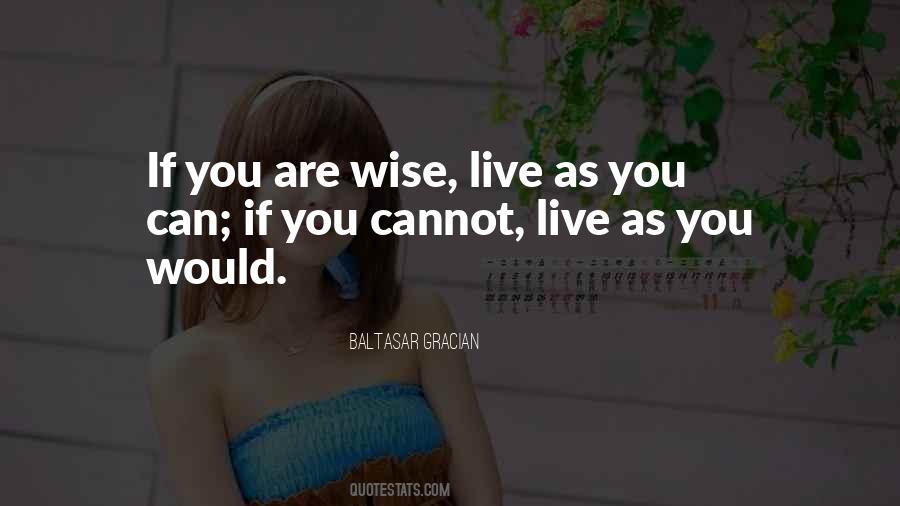 You Are Wise Quotes #834252