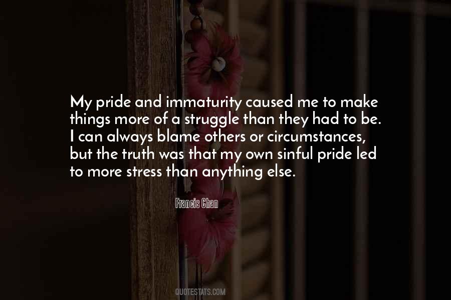 Always Blame Me Quotes #1247549