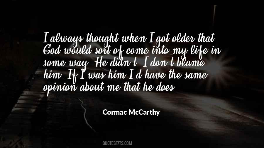 Always Blame Me Quotes #1450757