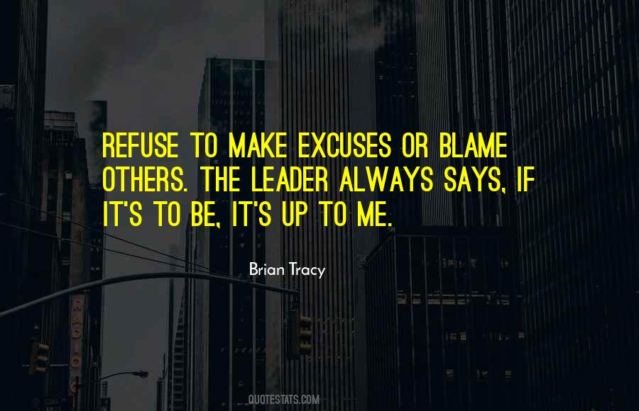 Always Blame Me Quotes #1586936