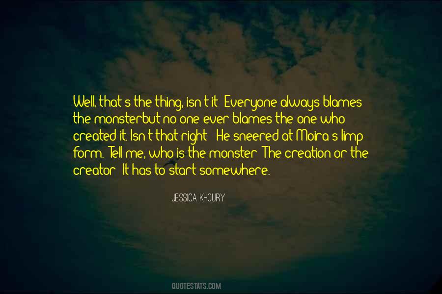 Always Blame Me Quotes #655826