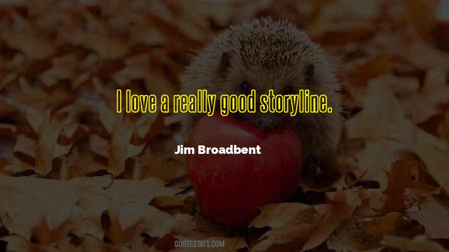 Quotes About A Storyline #1781464