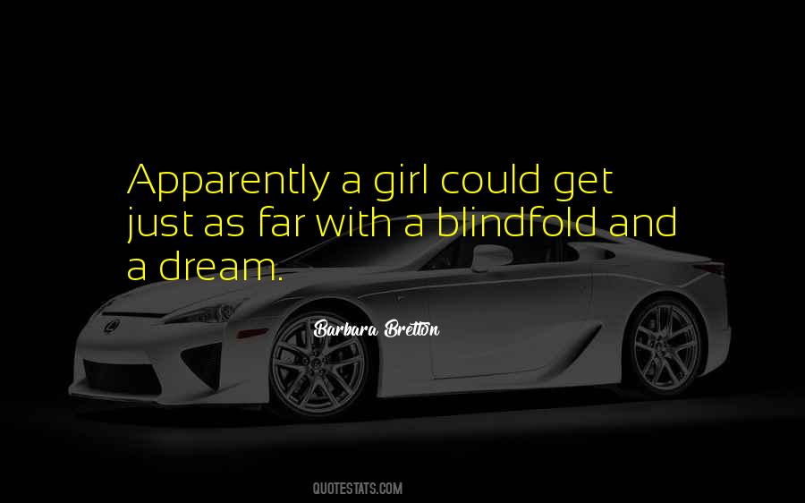 Girl Can Dream Quotes #537914