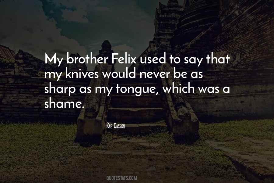 Felix Quotes #72672