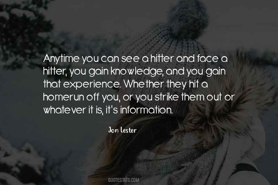 Experience Knowledge Quotes #992583