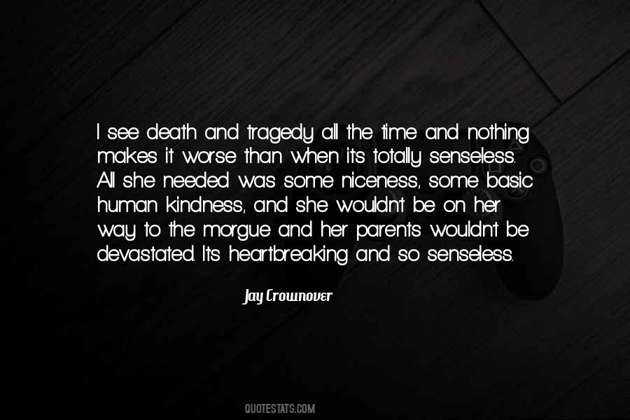 Quotes About Heartbreaking Death #1630179