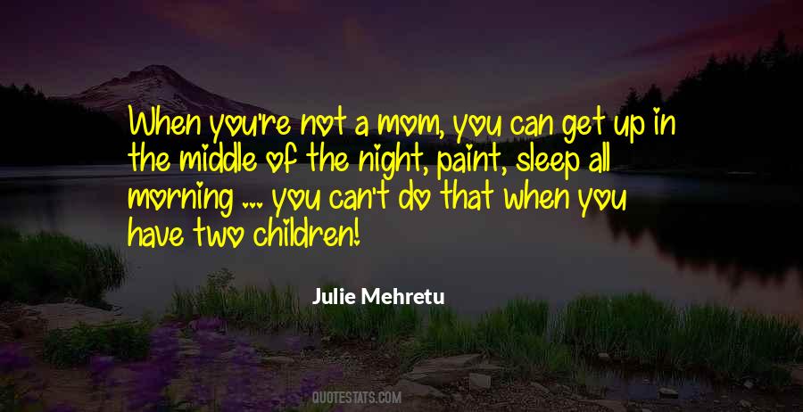 Morning You Quotes #1135614