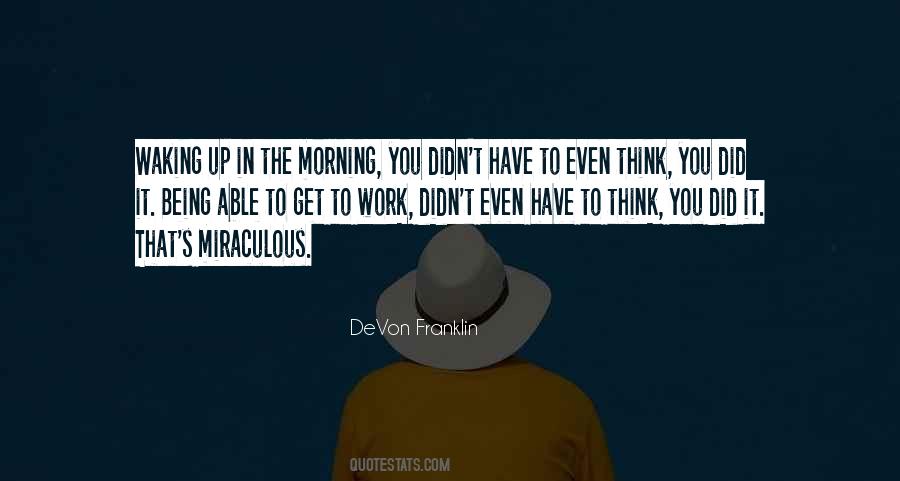 Morning You Quotes #976527