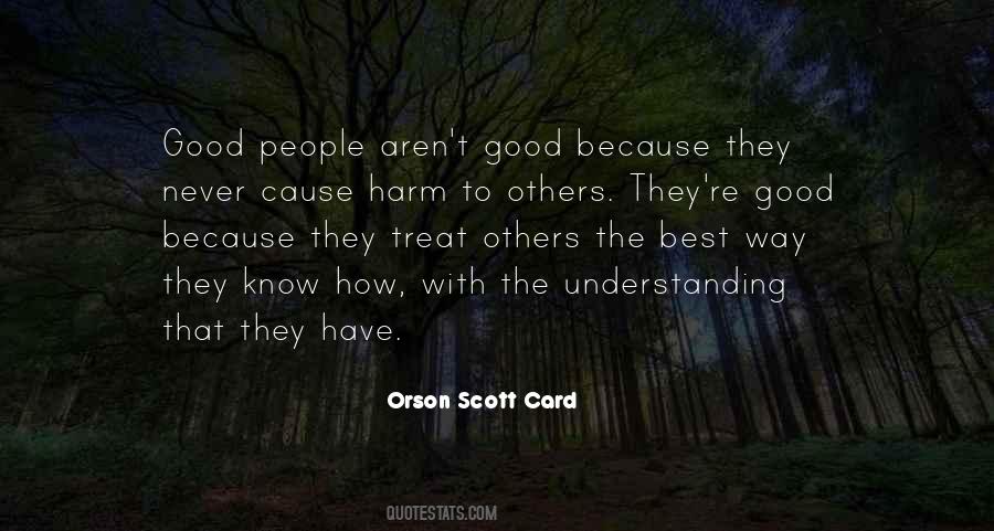 Treat Others Good Quotes #772993