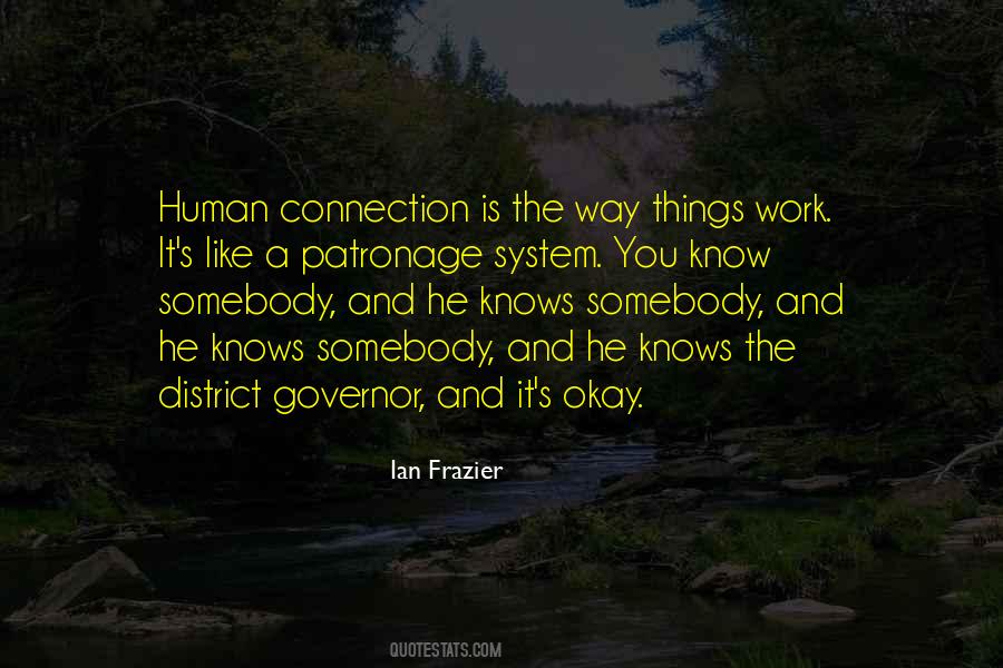 Quotes About The Human Connection #1123305