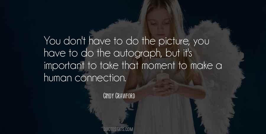 Quotes About The Human Connection #1178972