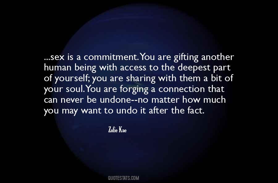 Quotes About The Human Connection #1294184