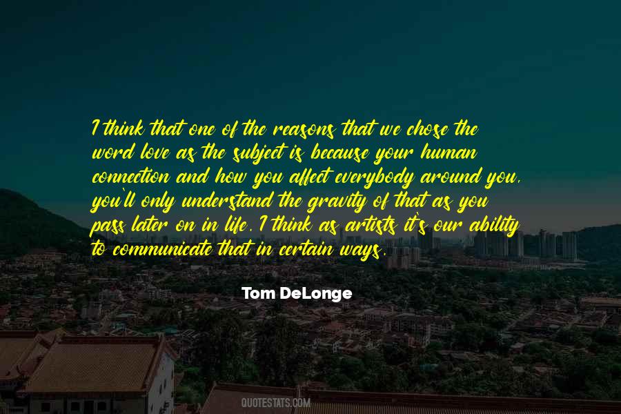 Quotes About The Human Connection #1483123