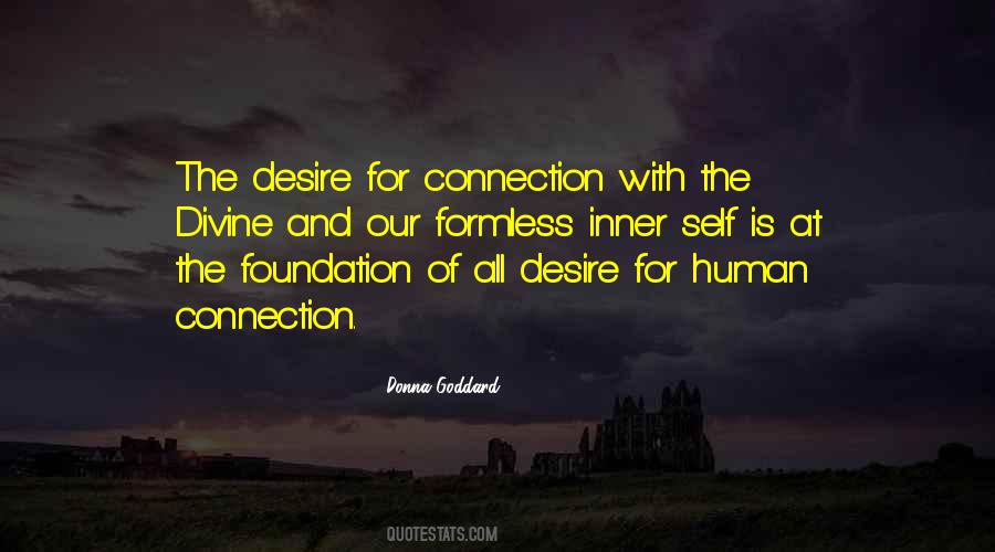Quotes About The Human Connection #1551367