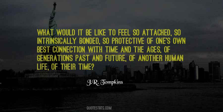 Quotes About The Human Connection #1552085