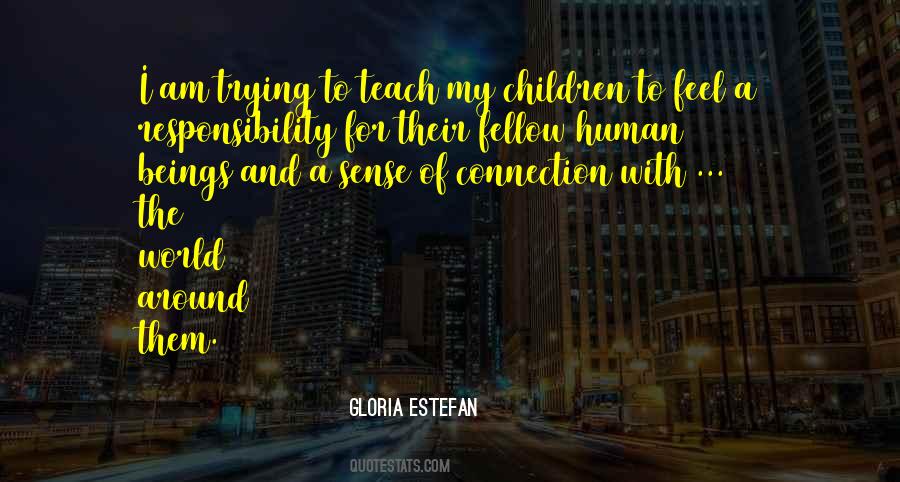 Quotes About The Human Connection #1560229