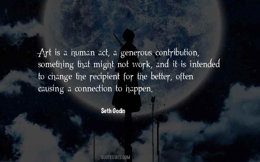 Quotes About The Human Connection #1721592