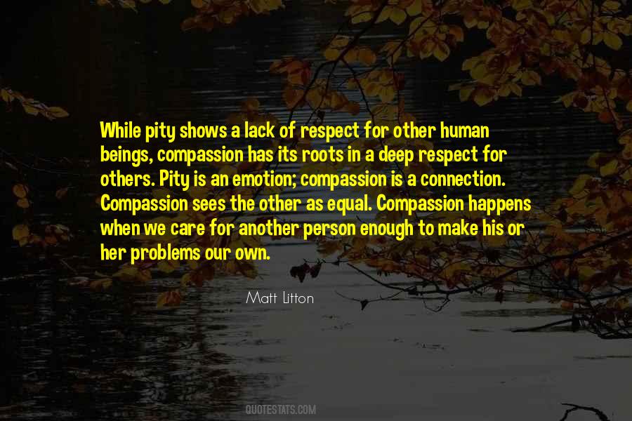 Quotes About The Human Connection #1857137