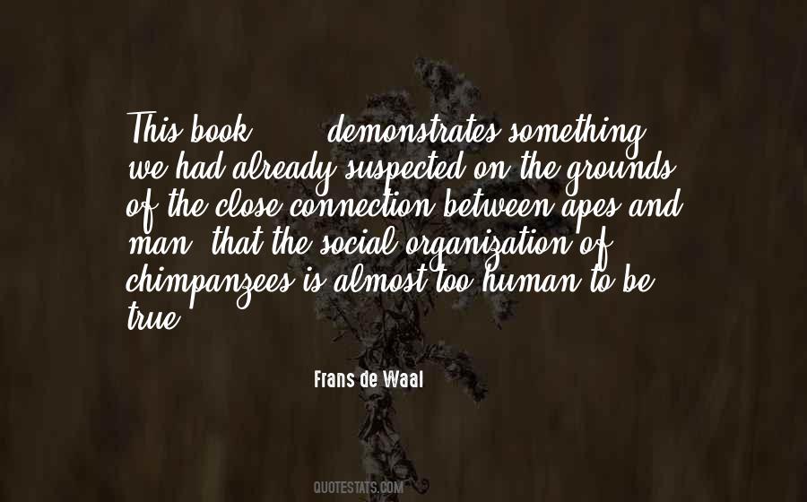 Quotes About The Human Connection #1862864