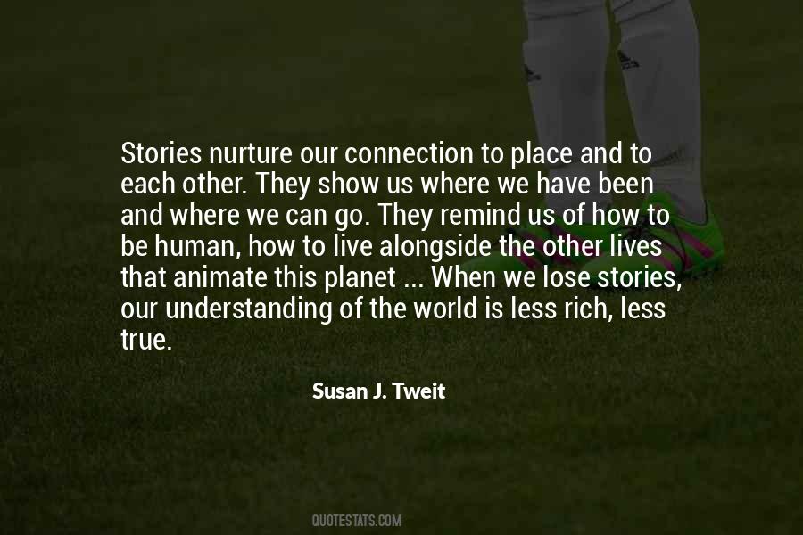Quotes About The Human Connection #526118