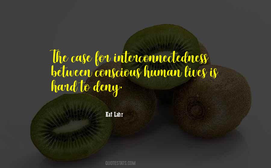 Quotes About The Human Connection #62313