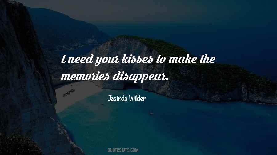 I Need Your Kisses Quotes #1715574