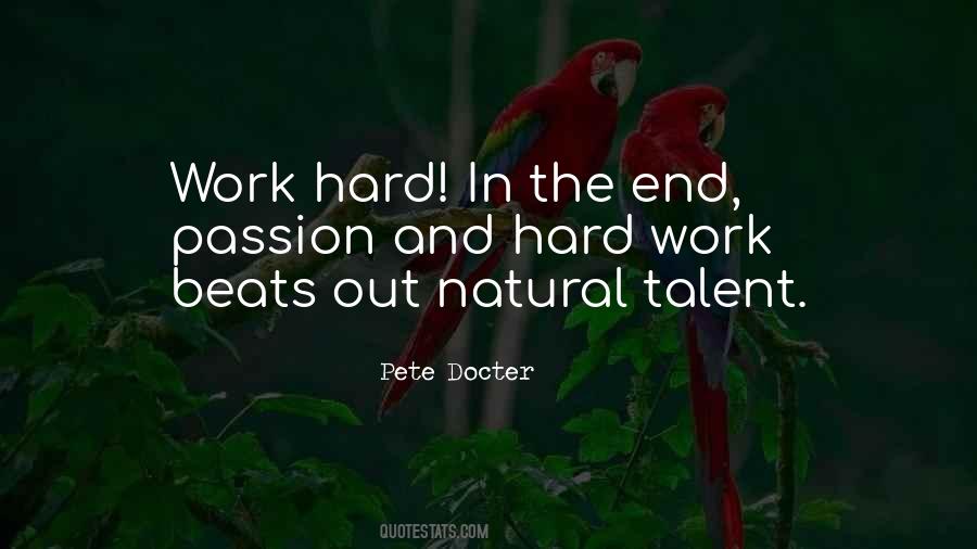Hard Work Beats Out Natural Talent Quotes #1460166