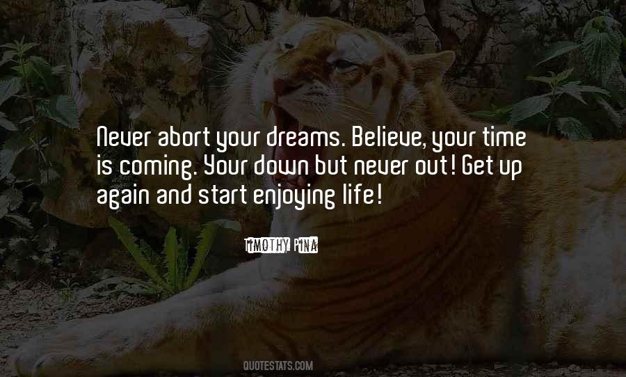 Life Believe In Your Dreams Quotes #1307432